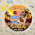 Personalized Couple Circular Beach Shawl - Gift For Couples, Husband & Wife - I Love You To The Beach And Back