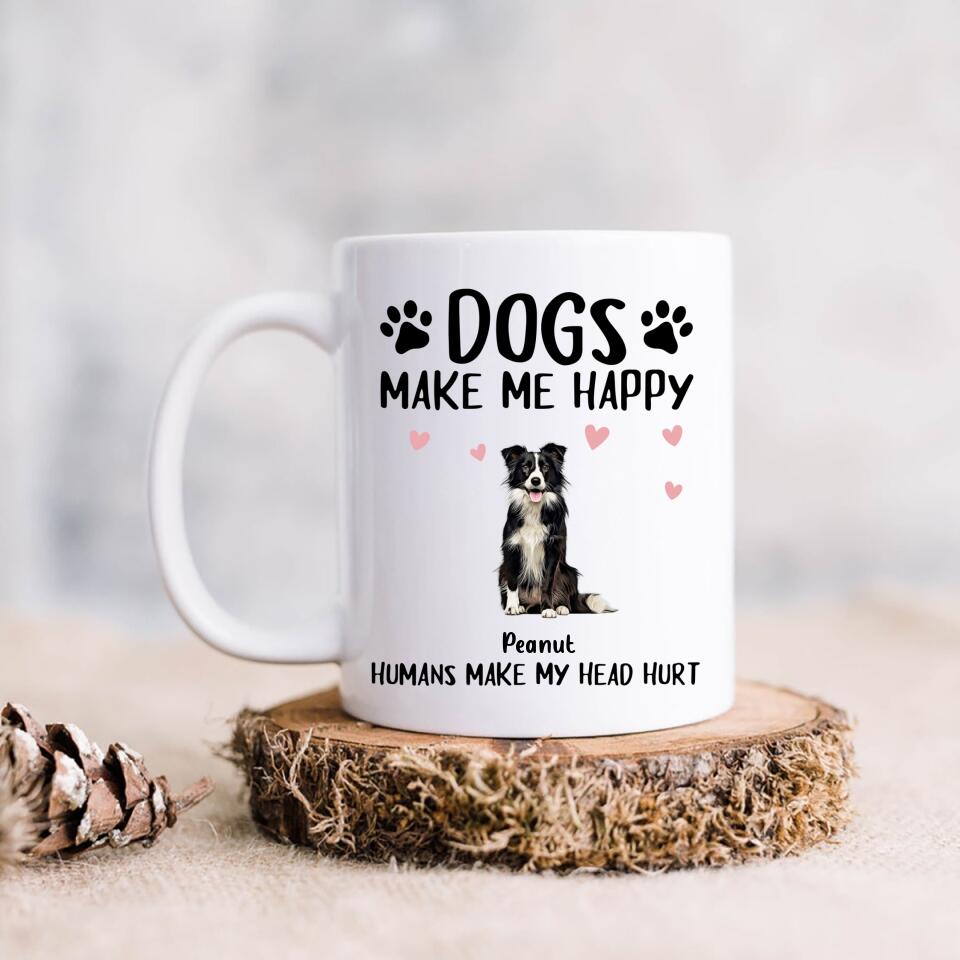Personalized Dog Coffee Mug - Up to 5 Dogs - Gift Idea For Dog Lover - Dogs Make Me Happy Humans Make My Head Hurt