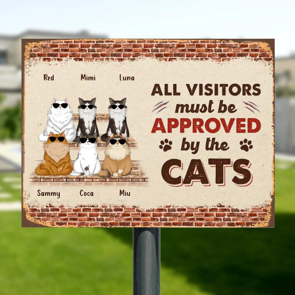 Personalized Pet Metal Sign - With up to 6 Cats/ Dogs - All Visitors Must Be Approved By The Cats - Welcome Gift Idea For Cat/ Dog Lovers