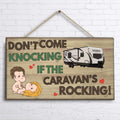 Personalized Funny Couple Rectangle Wooden Sign - Gift Idea For Couple/Valentine's Day - Don't Come Knocking If The Caravan's Rocking