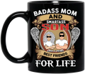 Personalized Mother And Son Coffee Mug - Gift Idea For Mother's Day From Son - Badass Mom And Smartass Son Best Friends For Life