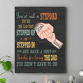 Personalized StepDad Vertical Canvas - Best Gift Idea For Father's Day - Up to 6 Kids - Thanks For Being The Dad You Didn't Have To Be