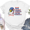 Personalized Dad Shirt/Hoodie - Gift Idea For Father's Day/Independence Day - Dad Against Daughters Dating Democrats