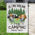 Personalized Camping Flag - Up to 7 People - Gift Idea for Camping Lovers - If I'm Drunk It's My Camping Friends' Fault