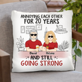Personalized Couple Pillow Cover - Best Gift Idea For Couple/Husband/Father's Day - Annoying Each Other For 20 Years And Still Going Strong