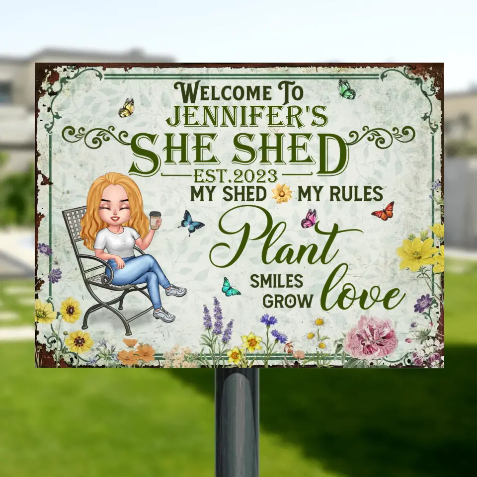 Personalized Garden Metal Sign - Gift Idea For Garden Lovers - Welcome To She Shed My Shed My Rules Plant Smiles Grow Love