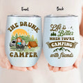 Personalized Camping Wine Tumbler - Gift Idea For Camping Loves/Friends - Life Is Better When You're Camping With Friends