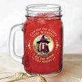 Personalized Witch Mason Jug - Gift Idea for Halloween - I Am Not The Beauty You Wanted I Am The Witch You Needed