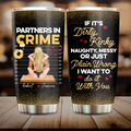 Personalized Couple Tumbler - Gift Idea For Him/Her - If It's Dirty, Kinky, Naughty, Messy Or Just Plain Wrong I Want To Do It With You