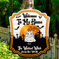 Personalized Halloween Pet Wooden Sign - Up to 6 Cats/Dogs - Halloween Gift For Pet Lovers/Wiccan Decor/Pagan Decor - Welcome To My Home The Wicked Witch Just Live Here With Me