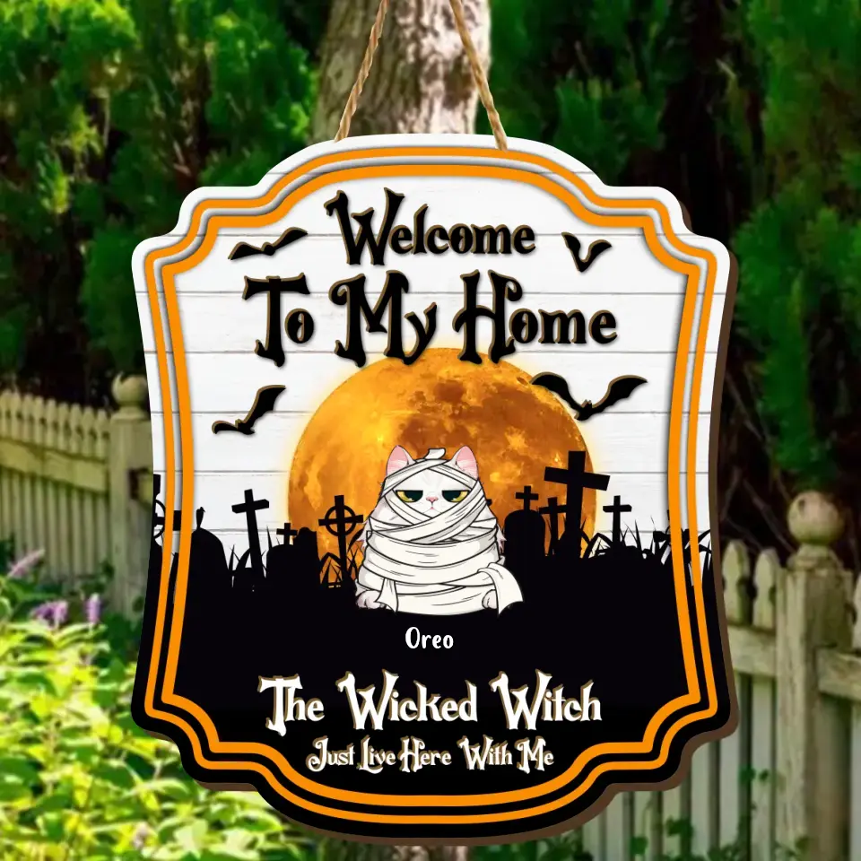 Personalized Halloween Pet Wooden Sign - Up to 6 Cats/Dogs - Halloween Gift For Pet Lovers/Wiccan Decor/Pagan Decor - Welcome To My Home The Wicked Witch Just Live Here With Me
