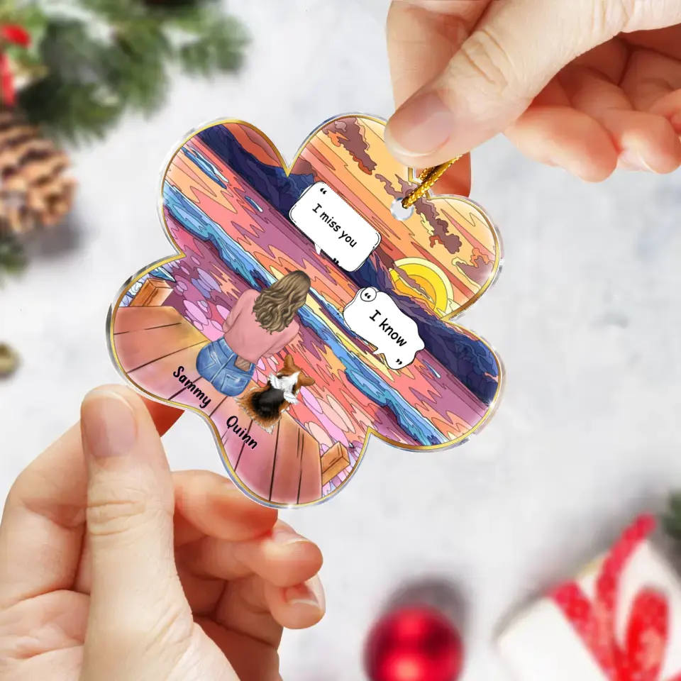 Personalized Memorial Acrylic Ornament - Christmas Gift Idea For Dog/Cat/Rabit Lover with up to 3 Pets - I Miss You