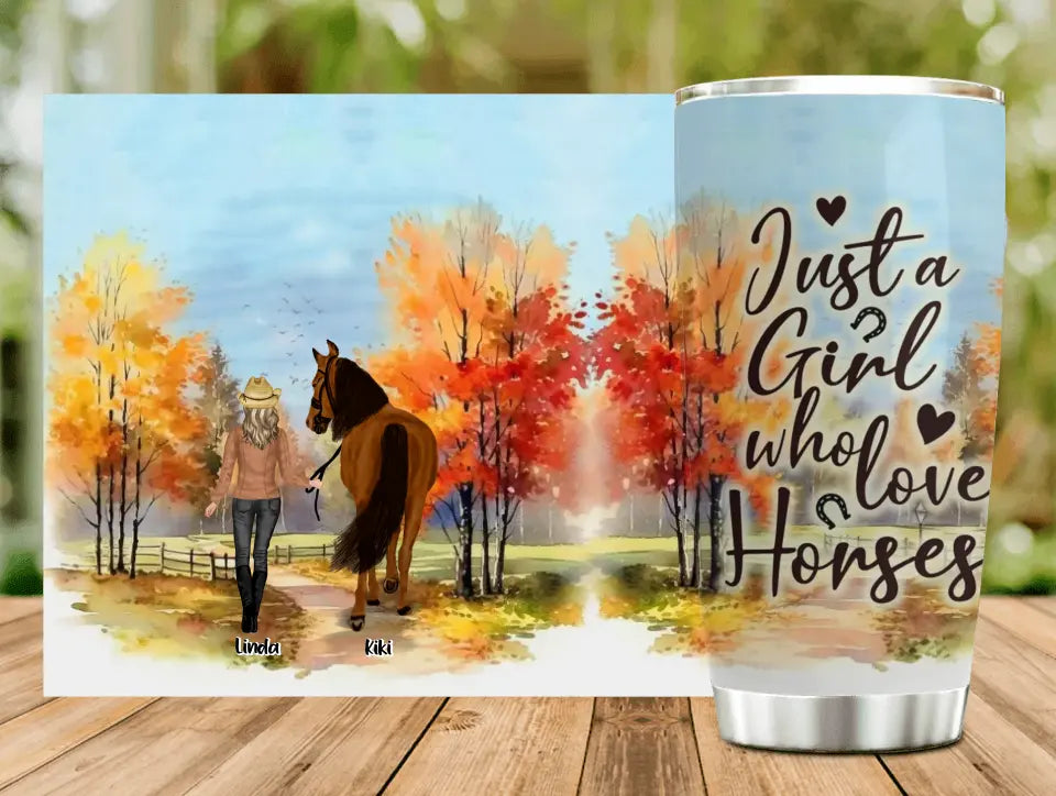 Personalized Horse Girl Fall Season Tumbler 20oz  - Gift Idea For Horse Lovers - Up To 6 Horses - Just A Girl Who Loves Horses