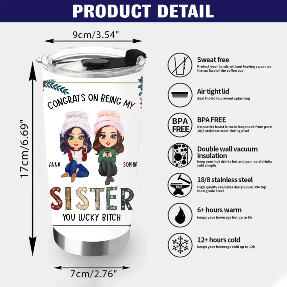 Personalized Sister/Brother Tumbler - Christmas Gift Idea For Siblings - Congrats On Being My Sister