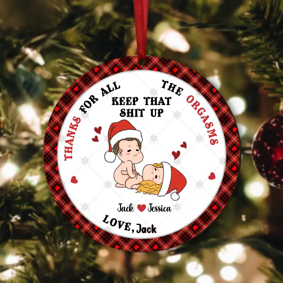 Personalized Funny Christmas Couple Circle Wooden Ornament - Christmas Gift Idea For Couple - Thanks For All The Orgasms