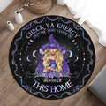 Personalized Witch Round Rug - Gift Idea For Halloween/Wicca Decor/Pagan Decor - Check Ya Energy Before You Come In This Home