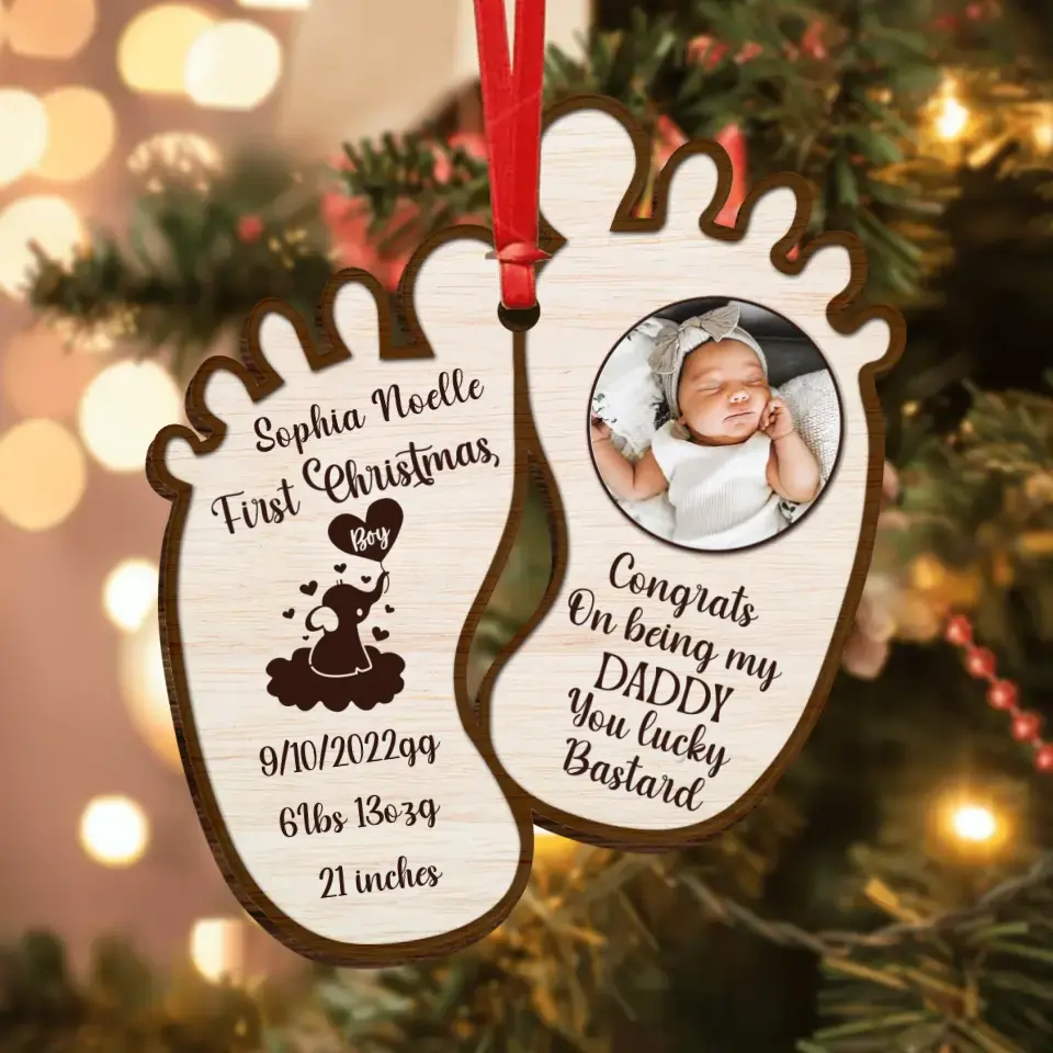 Personalized Christmas Wooden Ornament - Upload Baby Photo - Congrats On Being My Daddy You Lucky Bastard