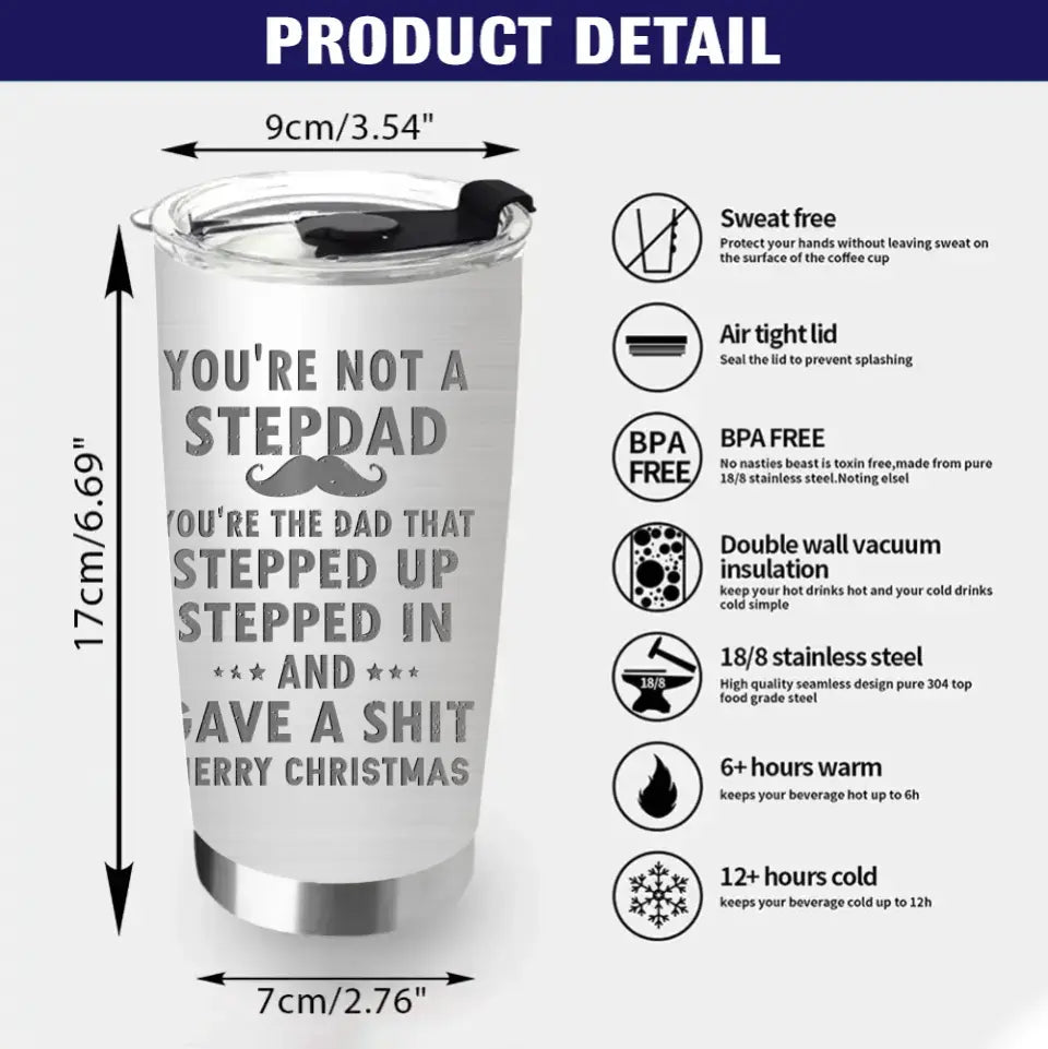 Personalized Dad Tumbler - Gift Idea For Dad - Up to 6 Kids - You're Not A Stepdad