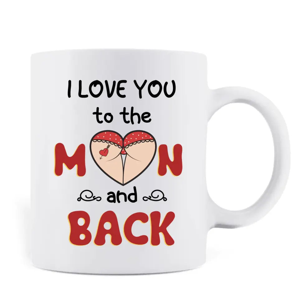 Personalized Peach Butt Coffee Mug - Gift Idea For Her/Girlfriend - I Adore You And Love Every Part Of You Especially Your Butt I Love Your Butt