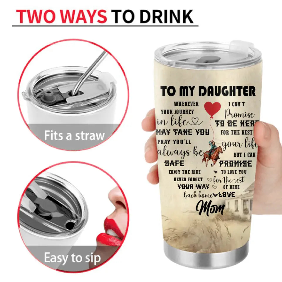 Personalized Horse Tumbler - Gift Idea For Horse Lovers - Upload Photo -  To My Daughter