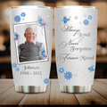 Personalized Memorial Photo Tumbler - Memorial Gift Idea For Family - Always Loved Never Forgotten Forever Missed