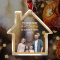 Personalized Family Photo Acrylic Ornament - Christmas Gift Idea for Family - First Christmas In Our New Home