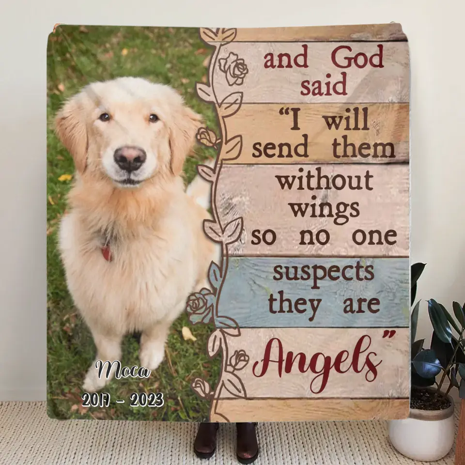 Personalized Memorial Fleece Throw Blanket/Quilt - Upload Dog/ Cat Photo - And God Said "I Will Send Them Without Wings So No One Suspects They Are Angels"