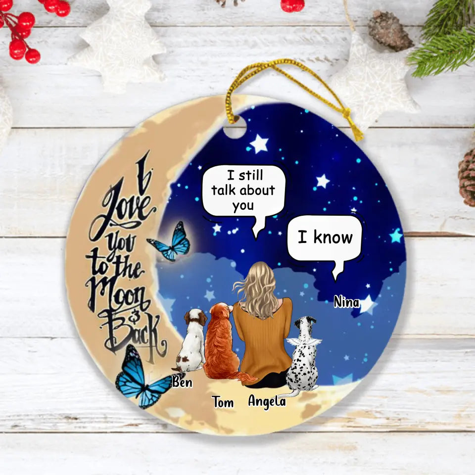 Personalized Memorial Pet Ornament - Gift For Horse/Dog Lovers With Up To 3 Dogs/Horse - I Still Talk About You
