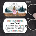 Custom Memorial Dog Mom Aluminum Keychain - Up to 4 Dogs - Memorial Gift Idea For Dog Owners - Don't Cry For Me Mom! I'm Ok