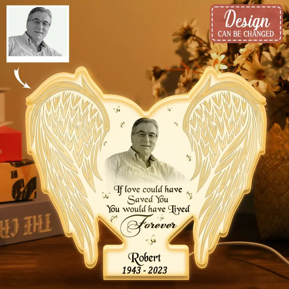 Personalized Memorial Dad Wings Photo Light Box Light - Memorial Gift Idea For Family Member - If Love Could Have Saved You You Would Have Lived Forever