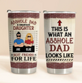 Personalized Dad Tumbler - Gift Idea For Father's Day From Daughter - Asshole Dad & Smartass Daughter Best Friends For Life