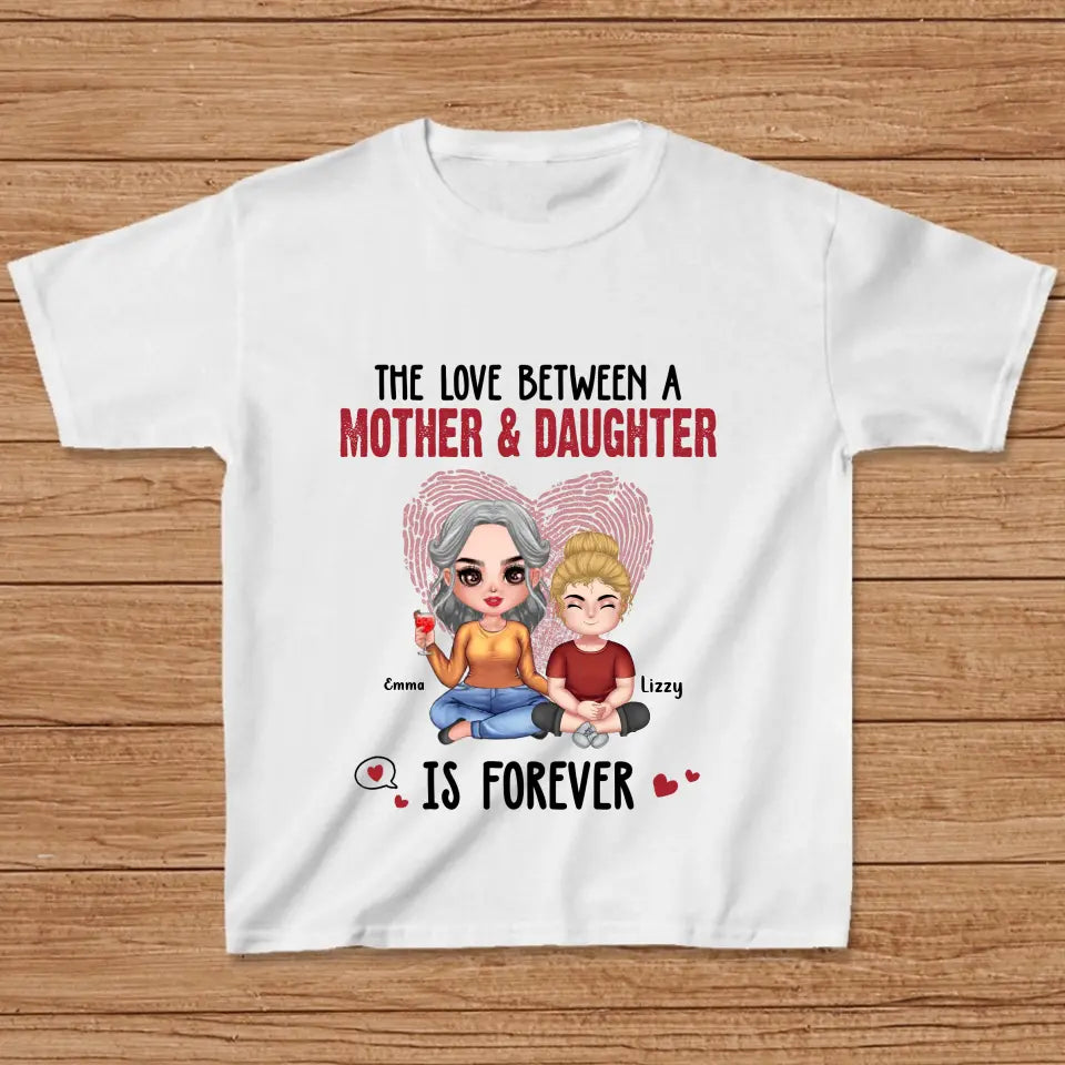 Personalized Mom & Daughter T-Shirt/Hoodie - Mother's Day Gift Idea - The Love Between A Mother & Daughter Is Forever