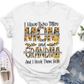 Personalized Mom And Grandma Shirt - Up to 12 People - Mother's Day Gift Idea for Mom/Grandma - I Have Two Titles Mom And Grandma