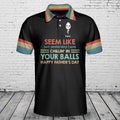 Personalized Dad Polo Shirt - Up to 8 Kids - Father's Day Gift Idea - Seem Like Just Yesterday We Were Chillin' In Your Balls