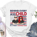 Personalized Dad Shirt/Hoodie - Father's Day Gift Idea - Behind Every Smartass Child Is A Truly Asshole Dad