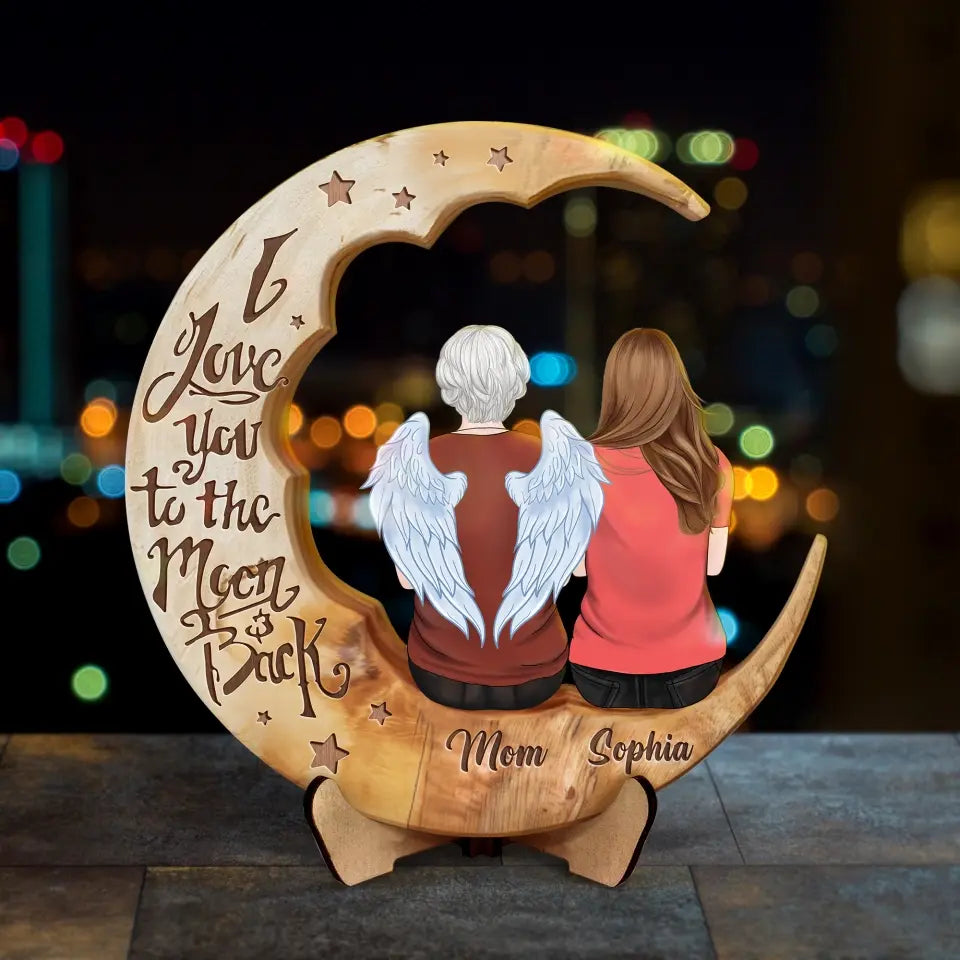 Personalized Memorial Moon Wooden Art - Memorial Gift For Couple/Parent/Family Member - Can Choose Gender And Age - I Love You To The Moon And Back
