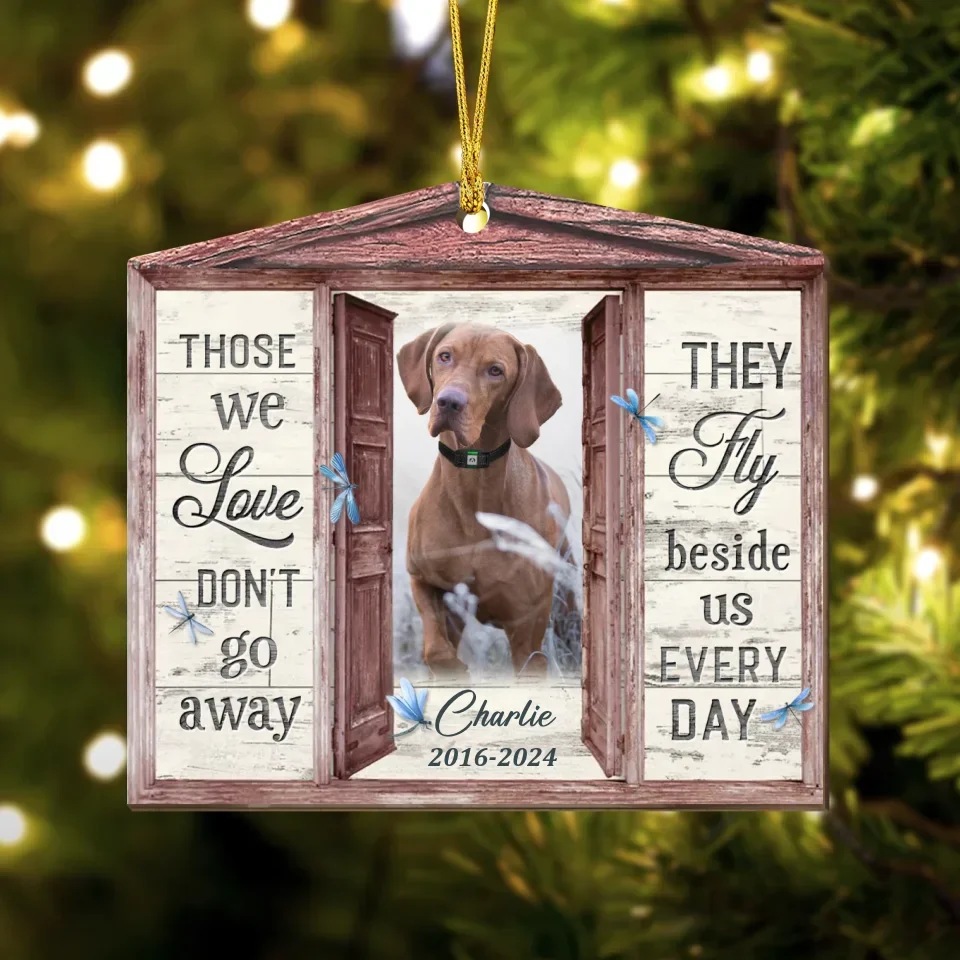 Personalized Window Memorial Wooden Ornament - Upload Photo - Christmas Gift Idea - Those We Love Don't Go Away They Fly Beside Us Everyday