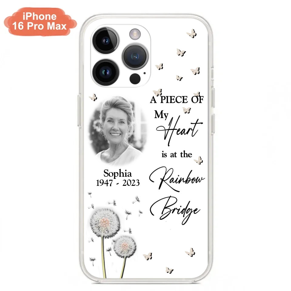 Custom Personalized Memorial Phone Case - Upload Photo - Memorial Gift Idea For Family Member - A Piece Of My Heart Is At The Rainbow Bridge - Case For iPhone/Samsung