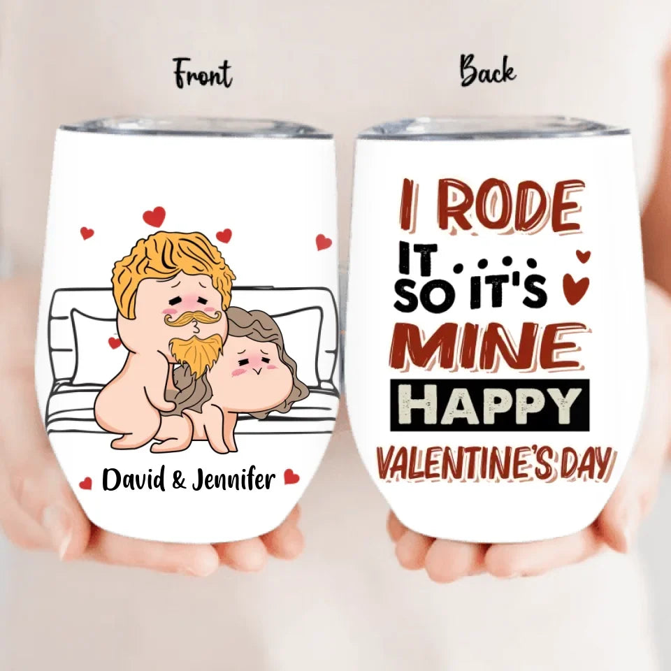 Personalized Couple Wine Tumbler - Valentine's Day Gift Idea For Couple/Husband And Wife - I Rode It So It's Mine