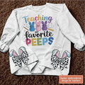 Teaching My Favorite Peeps Side Bow Embroidered Sweatshirt - Gift Idea For Teacher