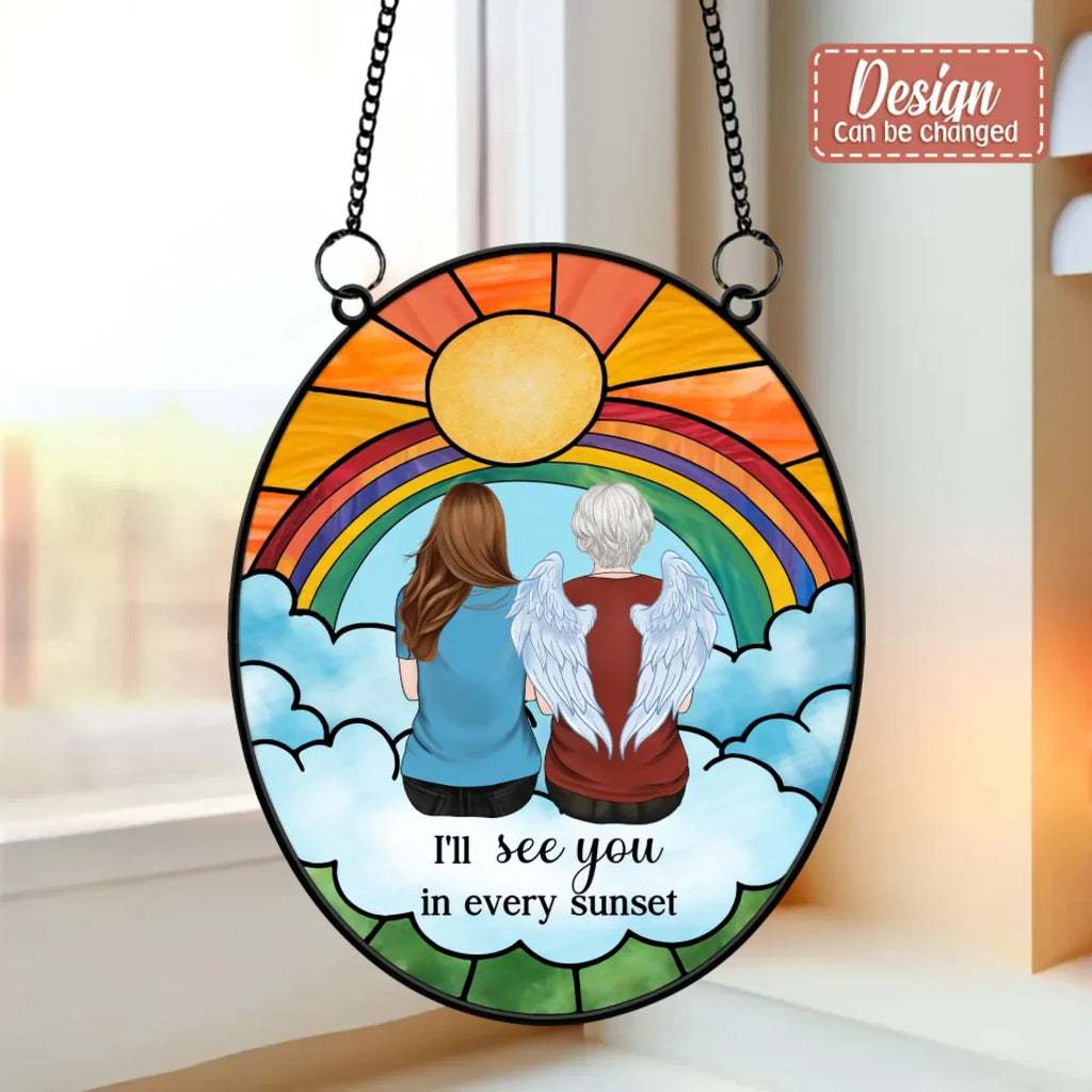 Personalized Memorial Suncatcher - Memorial Gift Idea For Family Members - Up to 5 People - I'll See You In Every Sunset