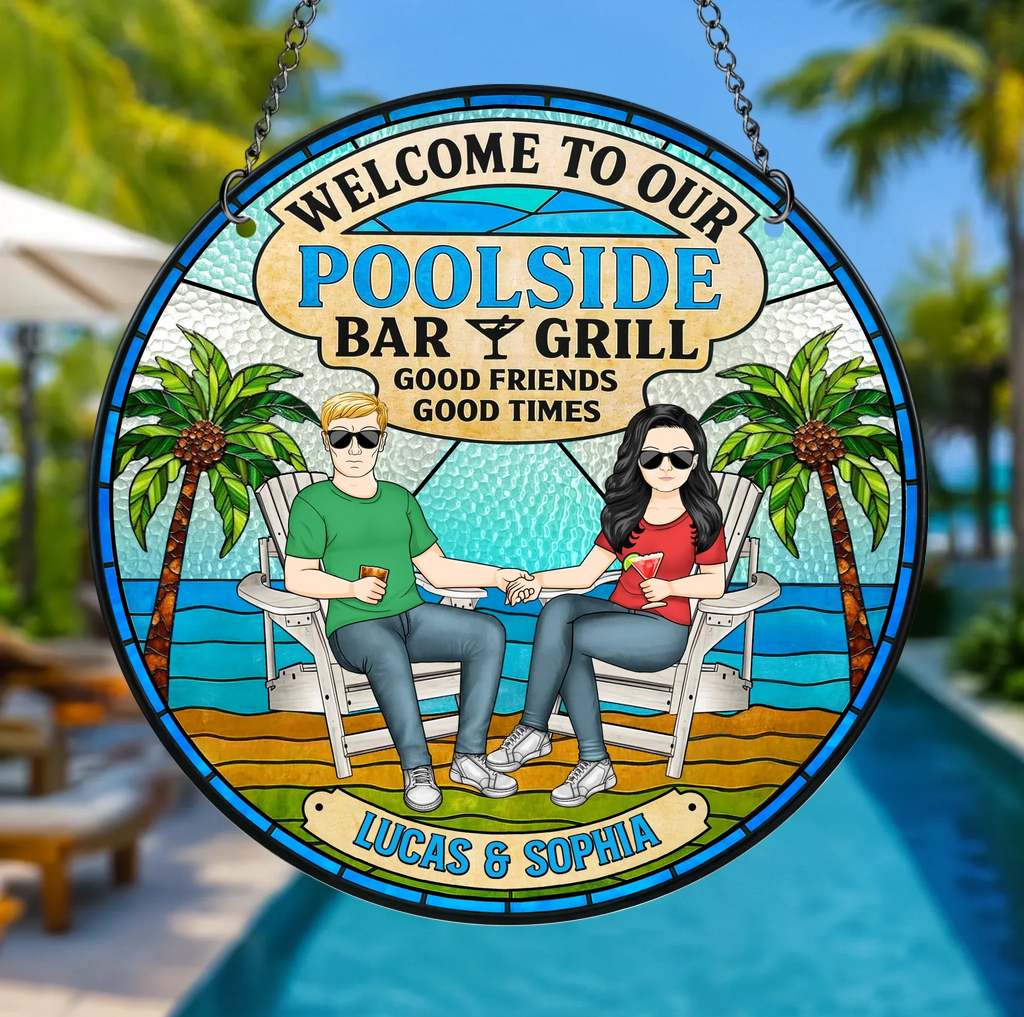 Personalized Welcome To Our Poolside Acrylic Suncatcher - Summer Gift Idea For Couple