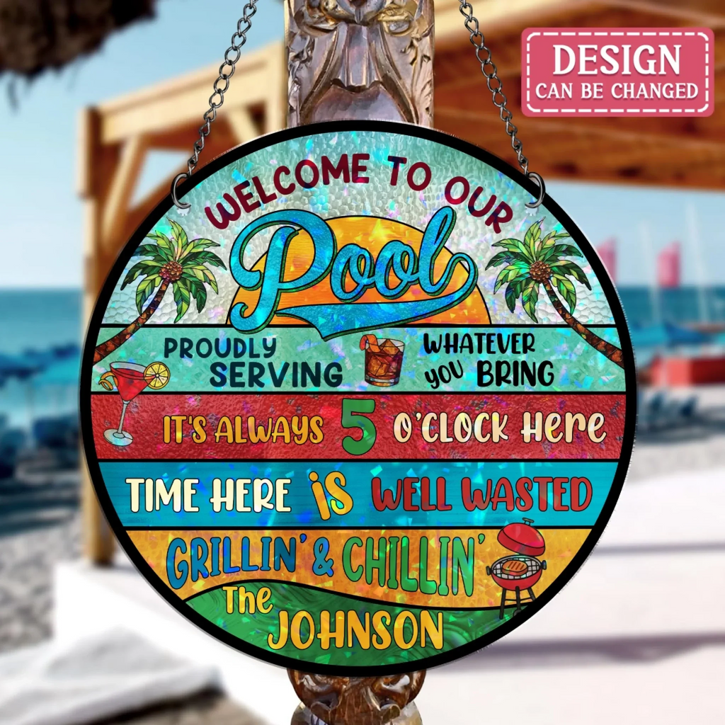 Personalized Welcome To  Our Pool Acrylic Suncatcher - Summer Gift Idea For Family