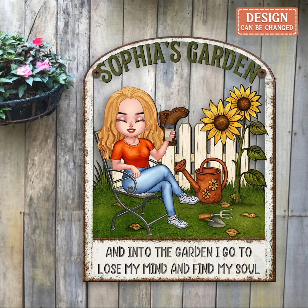 Personalized Garden Metal Sign - Gift Idea For Garden Lovers - And Into The Garden I Go To Lose My Mind And Find My Soul