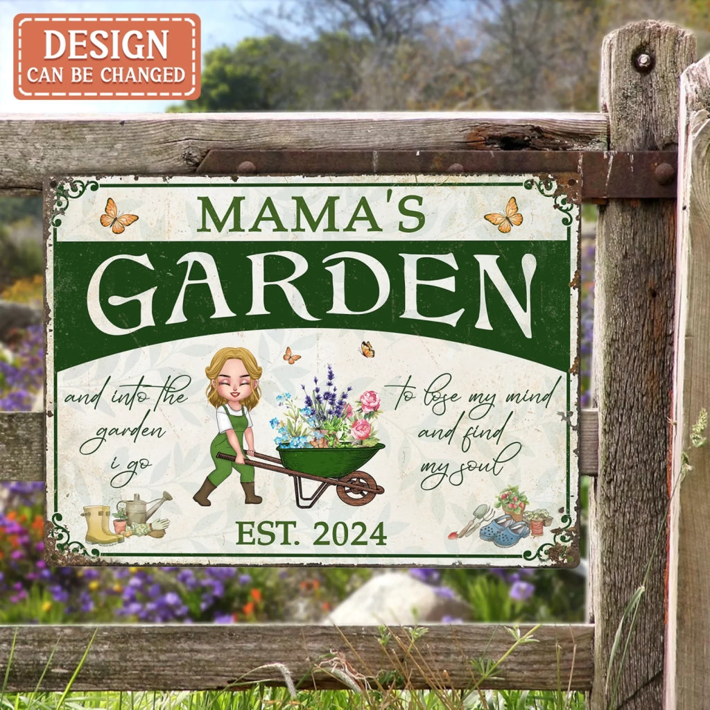 Personalized Mama's Garden Metal Sign - Gift Idea For Grandma/Mother/Garden Lover - And Into The Garden I Go To Lose My Mind And Find My Soul
