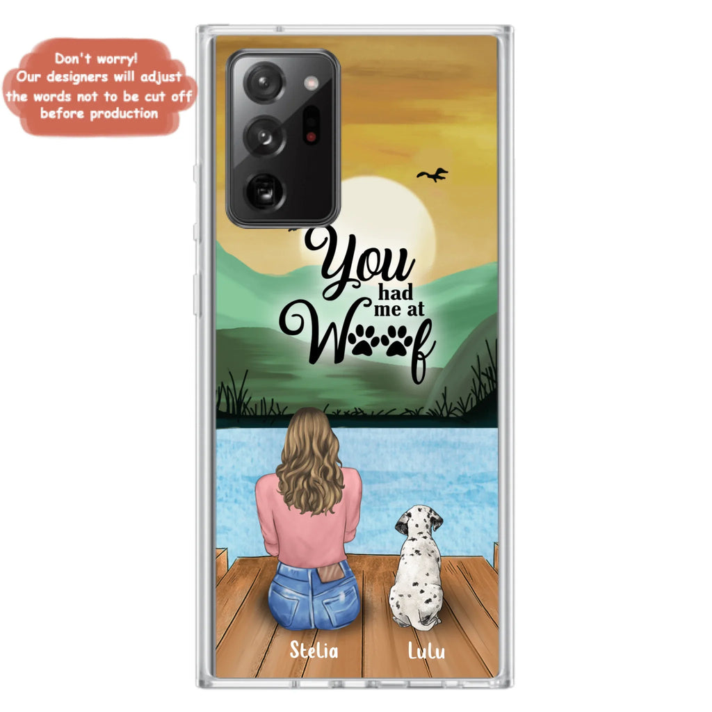 Custom Personalized Dog Mom Phone Case - Gifts For Dog Lover With Upto 4 Dogs - You Had Me At Woof