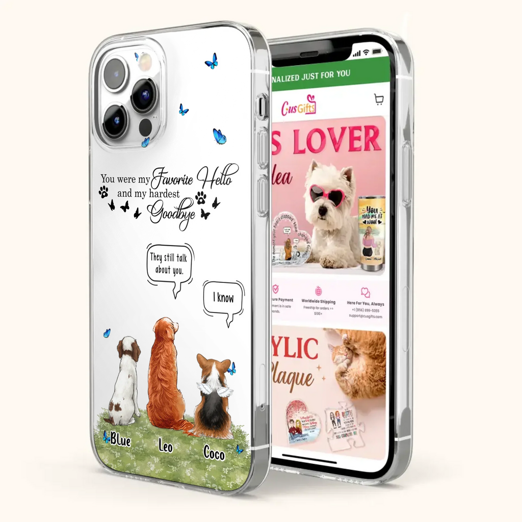 Custom Personalized Pet Phone Case - Memorial Gift Idea For Dog/ Cat Lover - You Were My Favorite Hello - Case For iPhone/Samsung