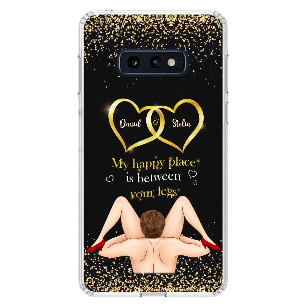 Custom Personalized Couple Phone Case - Gift Idea For Couple/Valentines Day - My Happy Place Is Between Your Legs - Case For iPhone/Samsung