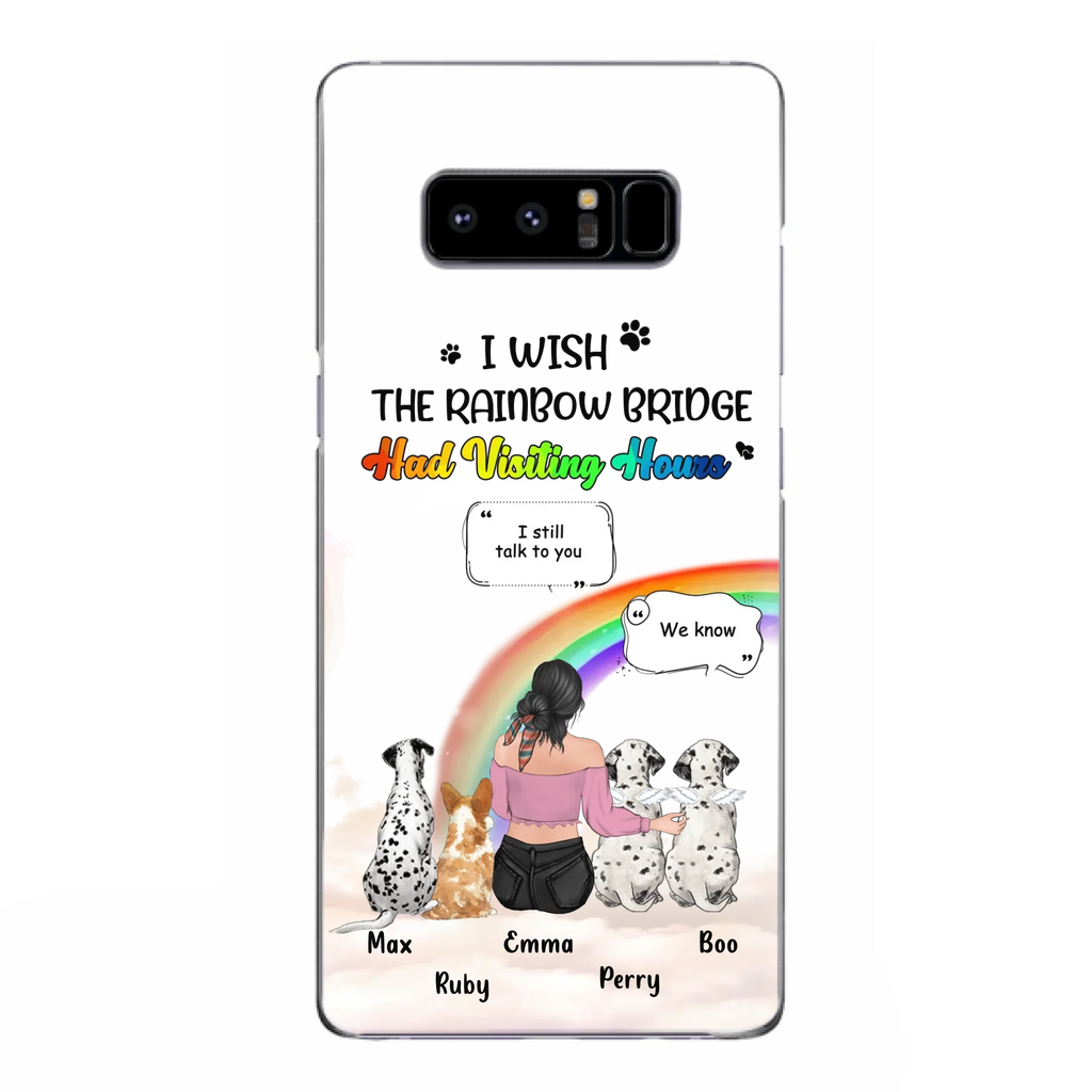 Personalized Pet Mom Phone Case - Upto 4 Pets - Memorial Gift Idea for Dog/Cat Lovers - I Wish The Rainbow Bridge Had Visiting Hours - Case for iPhone/Samsung