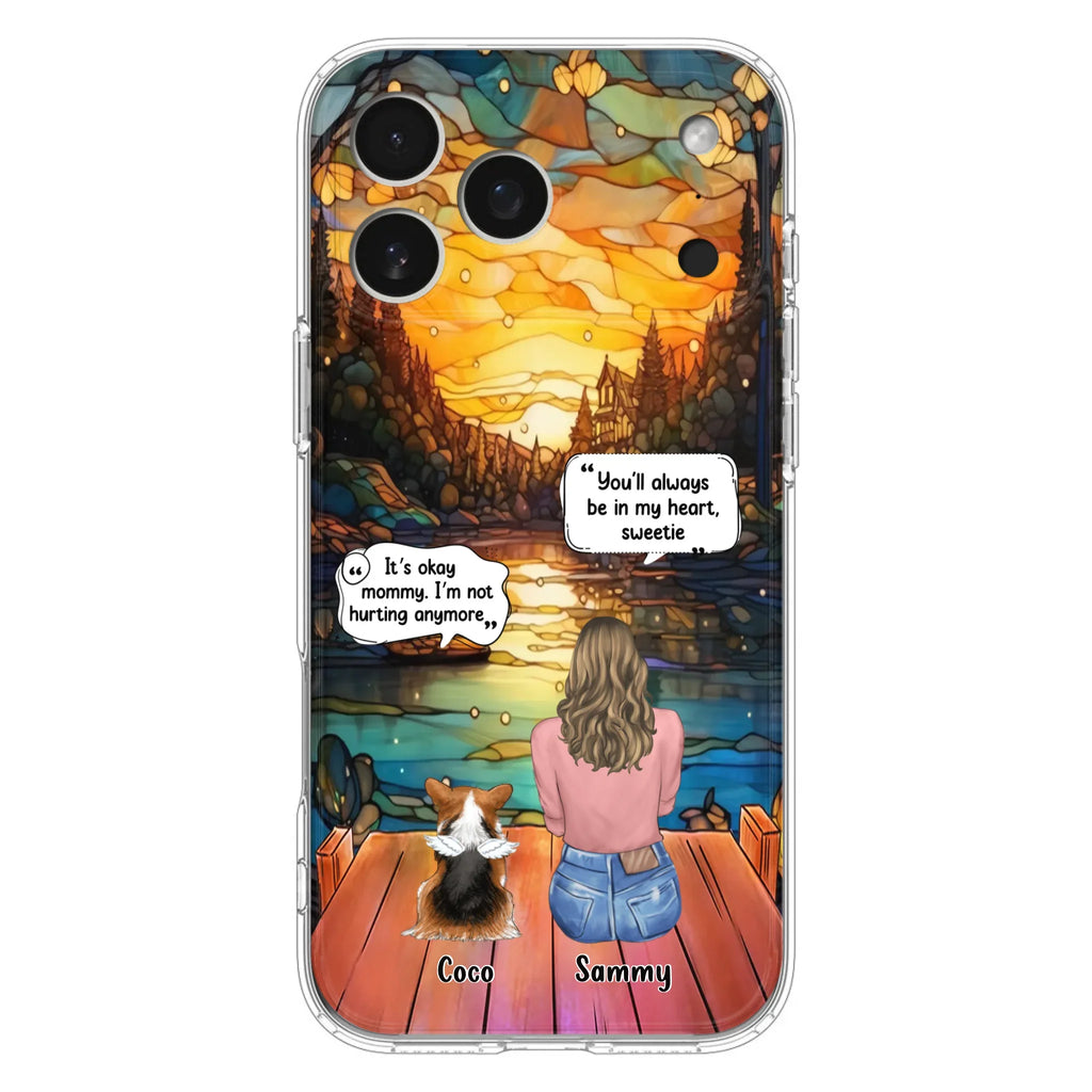 Personalized Memorial Pet Phone Case - Memorial Gift Idea For Dog/Cat/Rabbits Owners - You'll Always Be In My Heart, Sweetie - Case For iPhone/Samsung
